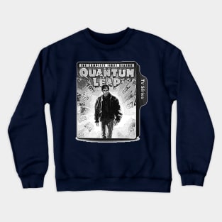 Quantum Leap Crewneck Sweatshirt